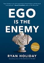 Ryan Holiday Ego is The Enemy marketing book report POSMarketing