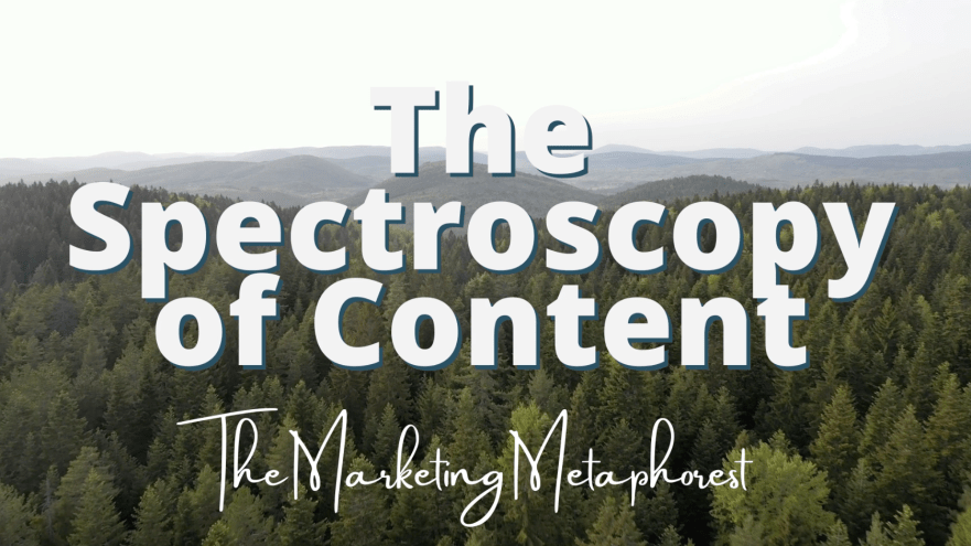 The Marketing Metaphorest –&nbsp;SPECTROSCOPY